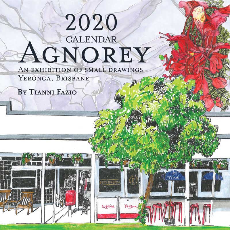 Cover of the 2020 'Agnorey' calendar, showcasing a detailed illustration of a local street scene in Yeronga, Brisbane. The image features a tree, storefronts, and outdoor seating, with vibrant red flowers in the top right corner.